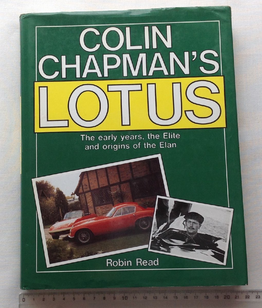 ★[A53069・特価洋書 COLIN CHAPMAN'S LOTUS ] The early years, the Elite and origins of the Elan. ★の画像1