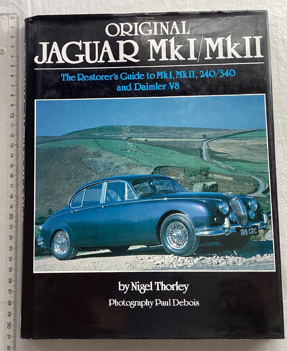 ★[A61434・特価洋書 ORIGINAL JAGUAR MkⅠ/MkⅡ ] The Restorer's Guide to MkⅠ,MkⅡ,240/340 and Daimler V8. ★の画像1