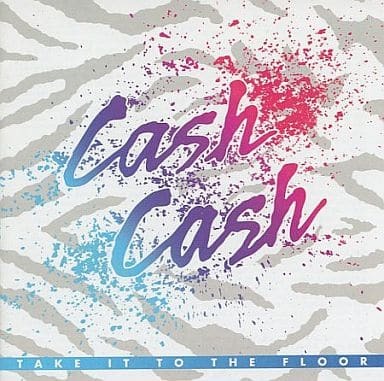 Take It to the Floor Cash Cash 　輸入盤CD_画像1