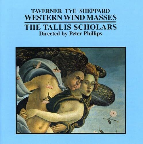 Taverner, Tye:Western Wind Mas The Tallis Scholars (アーティスト), J. Tavener (アーティスト)　輸入盤CD_画像1