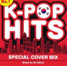 NO.1 K-POP HITS SPECIAL COVER MIX Mixed by DJ GOLD レンタル落ち 中古 CD_画像1