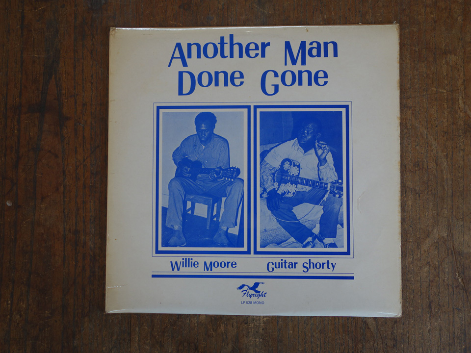 UK Orig. Blues超稀少 Willie Moore, Guitar Shorty, Baby Tate, & Others「Another Man Done Gone 」LP528 MONO FLYRIGHTの画像1