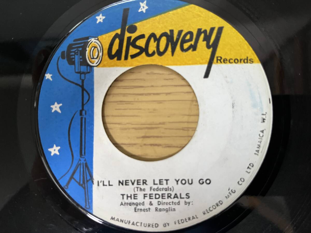 The Federals I\'ll Never Let You Go / The Words You Told Me (Discovery Records)