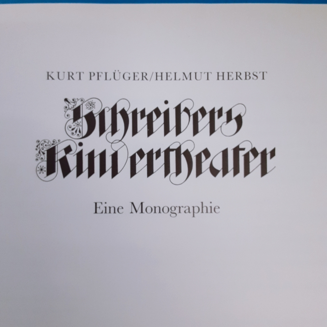 [shulai балка ребенок театр Schreibers Kindertheater: Eine Monographie Kurt Pfluger, Helmut Herbst Renate Raecke 1986]