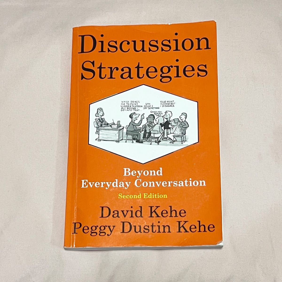 Discussion Strategies Beyond Everyday Conversation