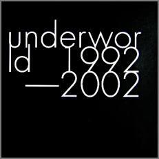 ケース無::【ご奉仕価格】アンダーワールド Underworld 1992-2002 :2CD レンタル落ち 中古 CD_画像1