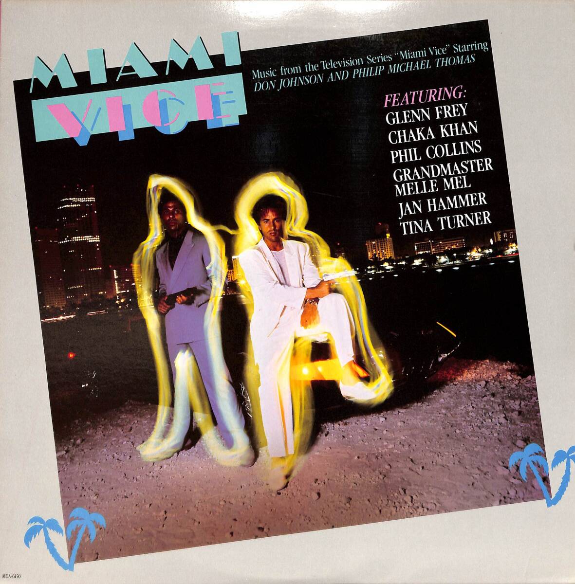 A00522319/LP/Jan Hammer / Glenn Frey / Chaka Khanほか「Miami Vice : OST」の画像1