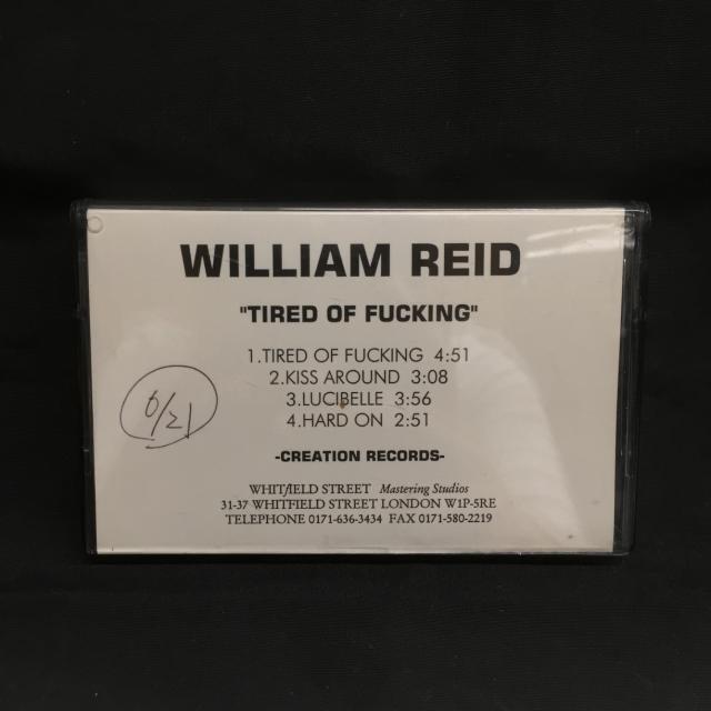 WILLIAM REID / TIRED OF FUCKING (ミュージックテープ)の画像1