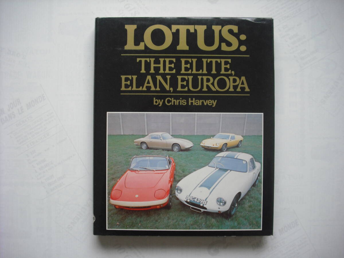 ロータスファン必携「LOTUS：THE ELITE, ELAN, EUROPE」（洋書、英語）の画像1