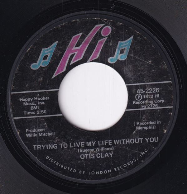 Otis Clay - Trying To Live My Life Without You / Let Me Be The One (A) SF-CM332