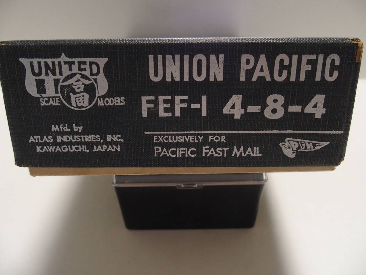 UNITED、 PACIFIC FAST MAIL UNION PACIFIC FEF-1 4-8-4 未塗装品