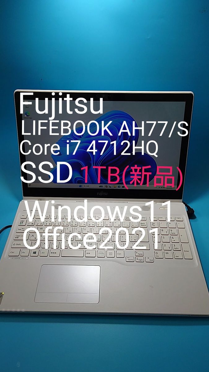 富士通 LIFEBOOK AH77/S SSD 1TB Core i7 4712HQ Windows11 Office2021