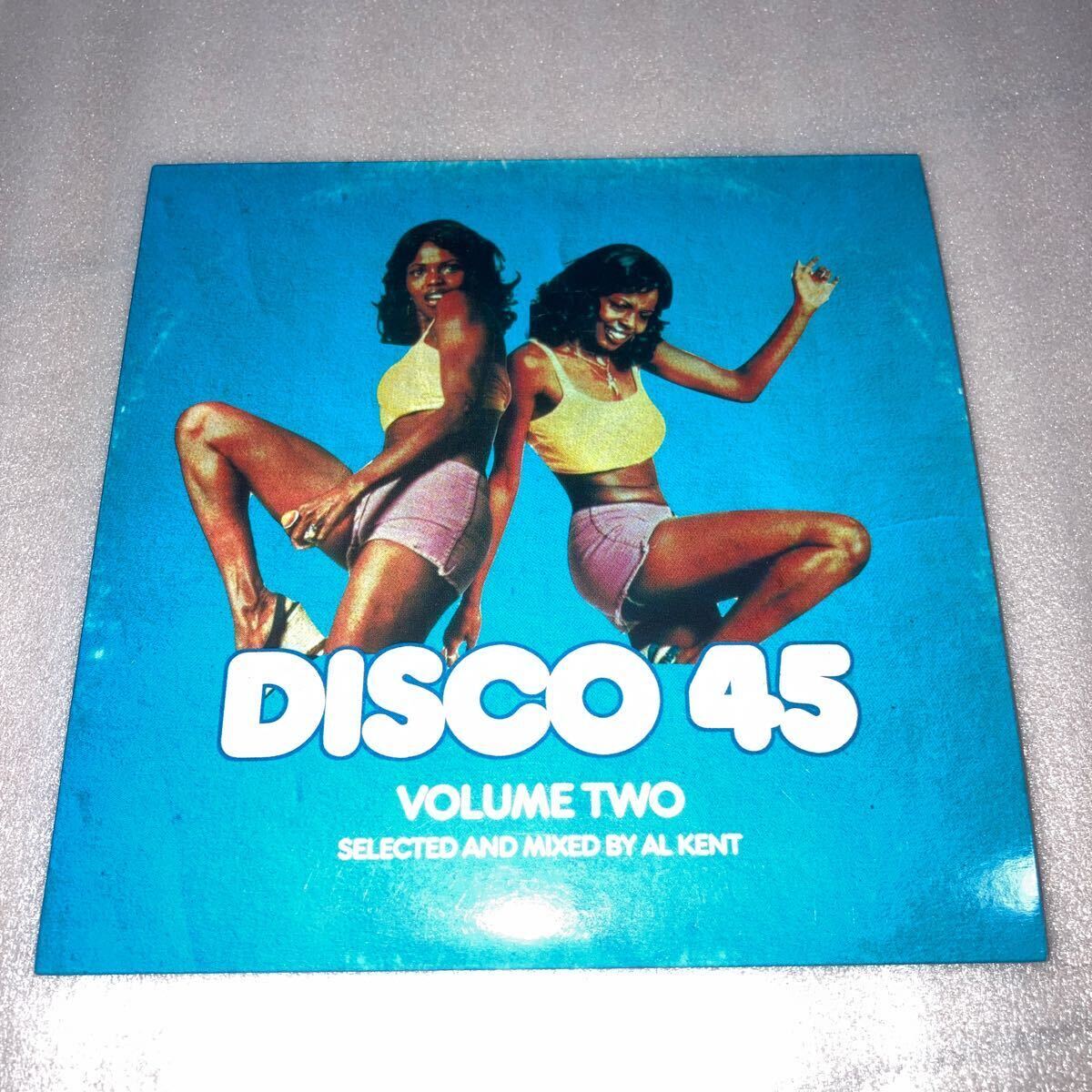 SOUL/DISCO/V.A./Disco 45 Volume Two Selected And Mixed By Al Kentの画像1