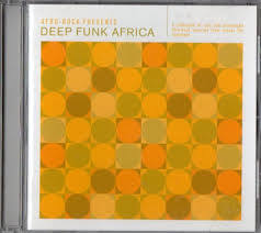 貴重廃盤 Afro Rock Presents Deep Funk Africa 今や伝説と化したディープ・アフロ・ファンク・チューンの7インチ、カセット音源を収録_画像1