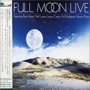 名盤 Full Moon Live フル・ムーン・ライヴ　国内盤帯付き Fusion Sceneを席巻した伝説の職人バンド ニール・ラーセン バジー・フェイト_画像1