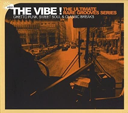貴重廃盤 THE VIBE! Vol.2 Ghetto Funk,Sweet Soul&Classic Breaks　キング・オブ・レアグルーブのManu Boubliがセレクトした楽曲を収録_画像1