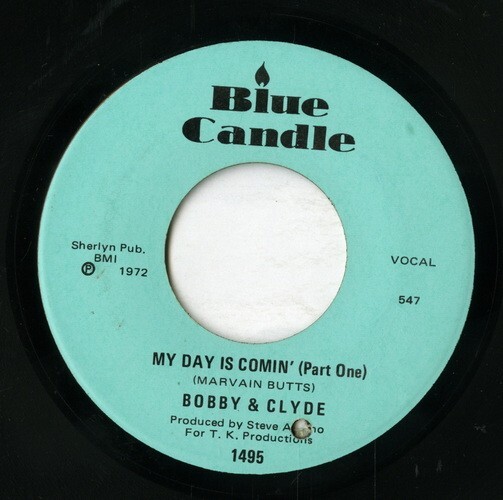 【7inch】試聴　BOBBY & CLYDE 　　(BLUE CANDLE 1495) MY DAY IS COMIN' PT1 / MY DAY IS COMIN' PT2_画像1