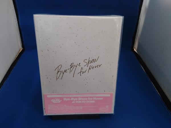 Bye-Bye Show for Never at TOKYO DOME(初回生産限定版)(3Blu-ray Disc)_画像1