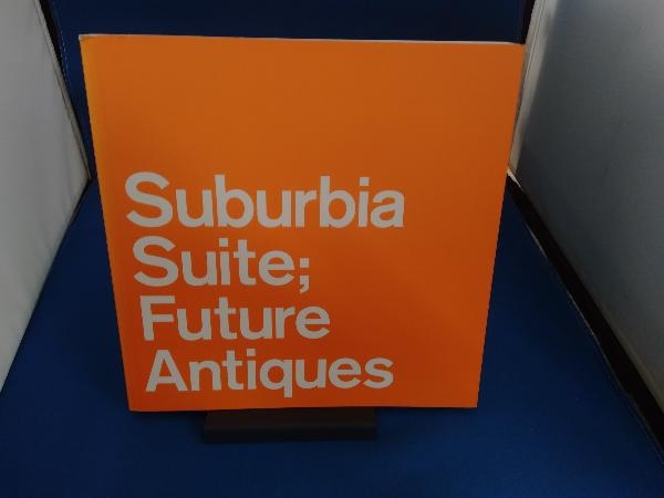 Suburbia suite;future antiques 橋本徹_画像1