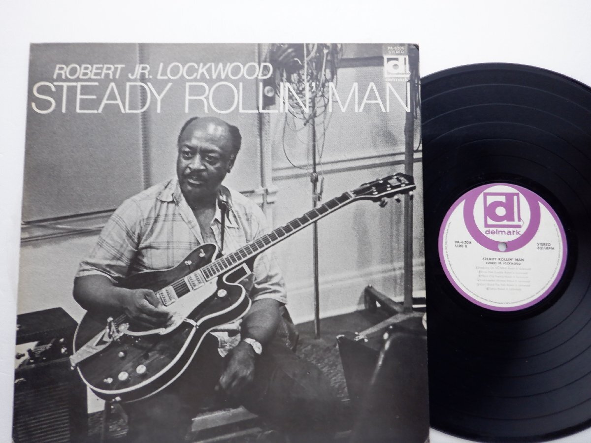 Robert Jr. Lockwood「Steady Rollin' Man」LP（12インチ）/Delmark Records(PA-6206)/ブルースの画像1