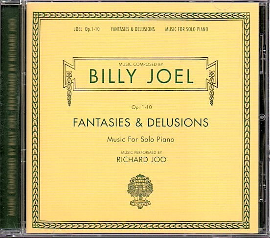 「ビリー・ジョエル：ファンタジー＆デリュージョン～ミュージック・フォー・ソロ・ピアノ」Billy Joel/Richard Joo/Fantasies & Delusions