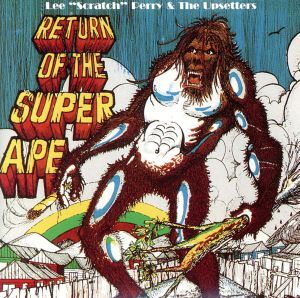 【輸入盤】Ｒｅｔｕｒｎ　ｏｆ　ｔｈｅ　Ｓｕｐｅｒ　Ａｐｅ／リー“スクラッチ”ペリー＆ジ・アップセッターズ_画像1