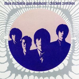 チキン・ゾンビーズ／ＴＨＥＥ　ＭＩＣＨＥＬＬＥ　ＧＵＮ　ＥＬＥＰＨＡＮＴ_画像1