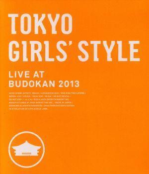 ＴＯＫＹＯ　ＧＩＲＬＳ’ＳＴＹＬＥ　ＬＩＶＥ　ＡＴ　ＢＵＤＯＫＡＮ　２０１３（Ｂｌｕ－ｒａｙ　Ｄｉｓｃ）／東京女子流_画像1