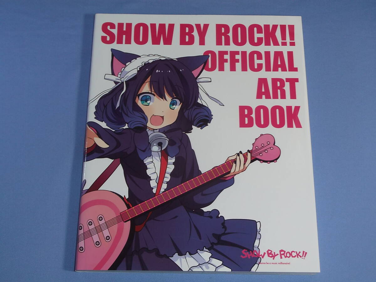 shoubai lock!! official art book *SHOW BY ROCK!! OFFICIAL ART BOOK