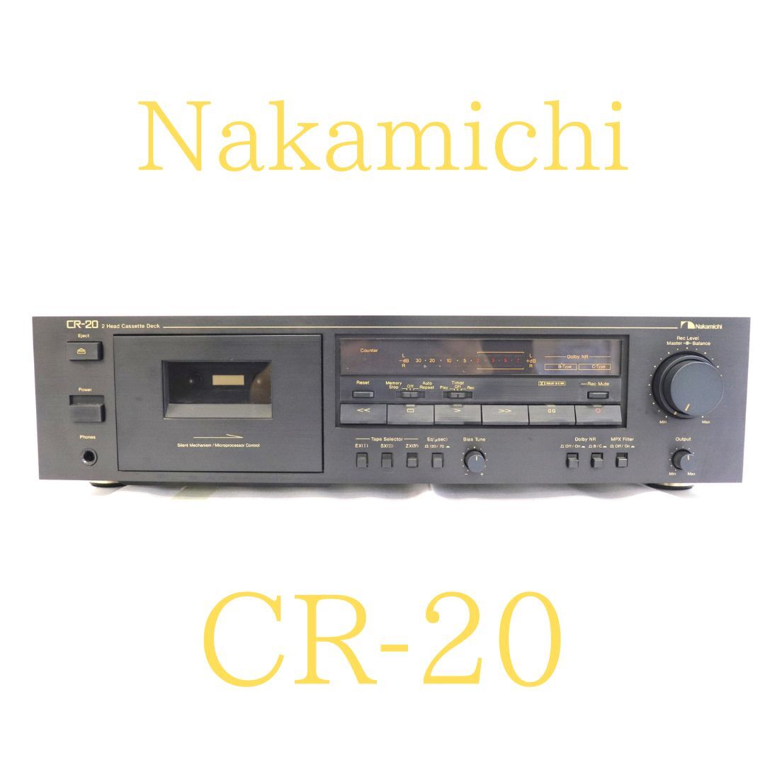 NAKAMICHI ナカミチ CR-20 カセットデッキ 010HZBBG02