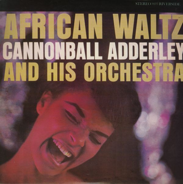 86年米OJCリイシューLP！Cannonball Adderley And His Orchestra / African Waltz 1961年作 Riverside OJC-258 Ray Barretto Wynton Kellyの画像1