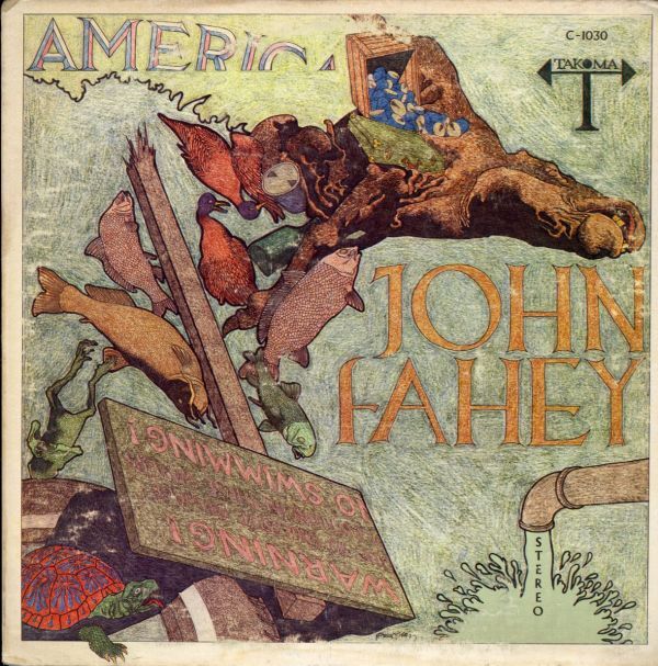 USプレスLP！John Fahey / America【Takoma / C-1030】ジョン・フェイヒイ フォーク カントリー ブルース フィンガー・ピッキング・ギターの画像1