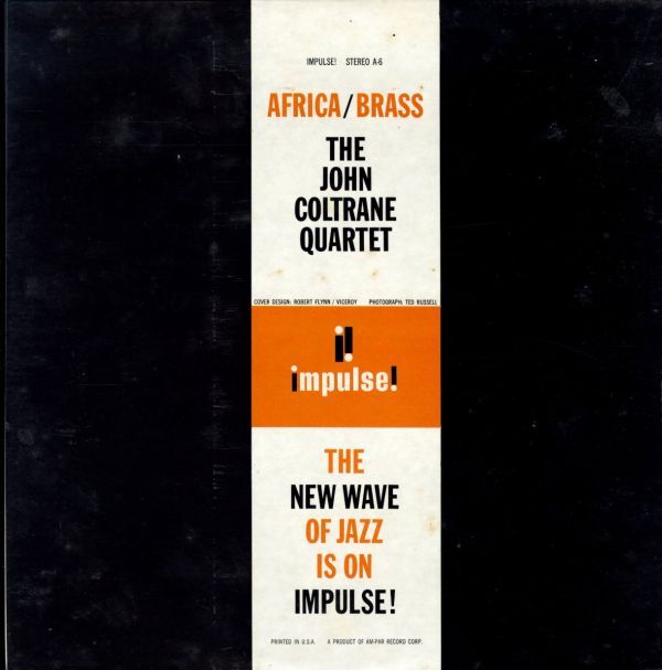 71年 USプレスLP！RVG STEREO刻印 The John Coltrane Quartet / Africa / Brass【Impulse! / A-6】ジョン・コルトレーン Eric Dolphy