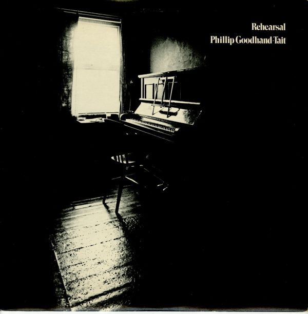 UKオリジLP！ Phillip Goodhand Tait / Rehearsal 70年【DJM Records / DJLPS 411】 SSW スワンプ・ロック In My World Lean On Meの画像1