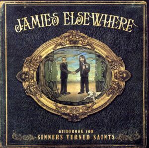 【輸入盤】Ｇｕｉｄｅｂｏｏｋ　ｆｏｒ　Ｓｉｎｎｅｒｓ　Ｔｕｒｎｅｄ　Ｓａｉｎｔｓ／Ｊａｍｉｅｓ　Ｅｌｓｅｗｈｅｒｅ_画像1