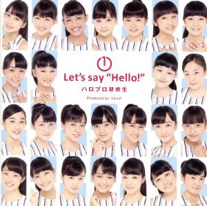 （１）Ｌｅｔ’ｓ　ｓａｙ“Ｈｅｌｌｏ！”／ハロプロ研修生_画像1