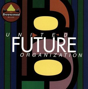 ＵＮＩＴＥＤ　ＦＵＴＵＲＥ　ＯＲＧＡＮＩＺＡＴＩＯＮ／Ｕｎｉｔｅｄ　Ｆｕｔｕｒｅ　Ｏｒｇａｎｉｚａｔｉｏｎ_画像1