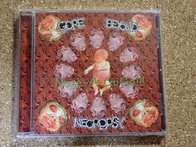 GORE BEYOND NECROPSY / Noise-A-Go Go!!! CD FEAR OF GOD CARCASS ENT NAPALM DEATH REALIZED GRINDCORE CRUST DEATH METAL PUNK HARDCORE_画像1