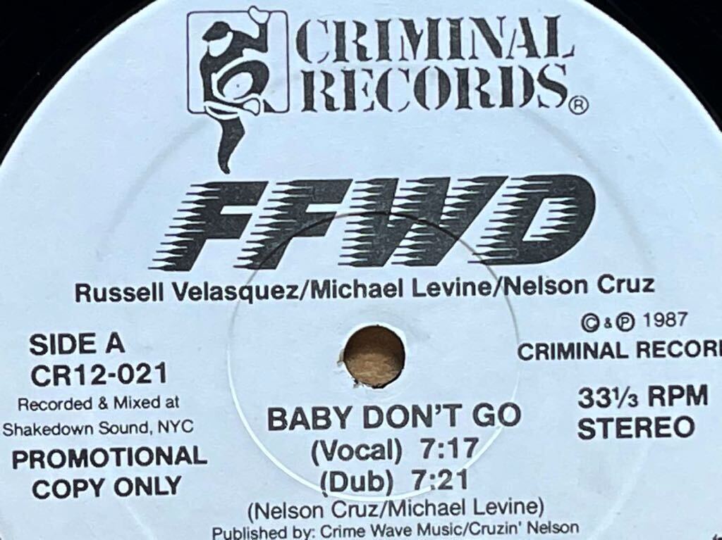 【 大名曲「I.O.U.」FreeezeのArthur Bakerプロデュース！！】FFWD - Baby Don't Go ,Criminal Records - CR12-021,12 ,Promo, US 1987の画像2