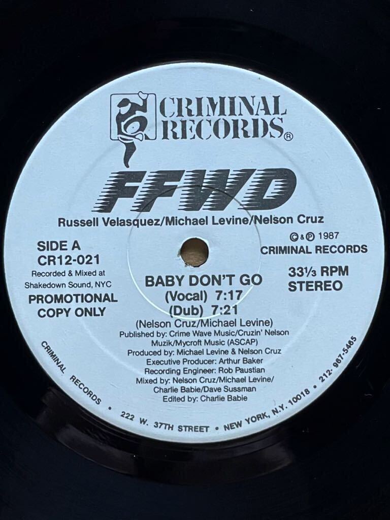 【 大名曲「I.O.U.」FreeezeのArthur Bakerプロデュース！！】FFWD - Baby Don't Go ,Criminal Records - CR12-021,12 ,Promo, US 1987の画像1
