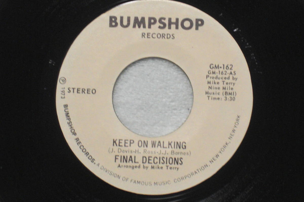 USシングル盤45’ Final Decisions : Keep On Walking / Hour Of Your Need　(Bumpshop Records GM-162) B　_画像1