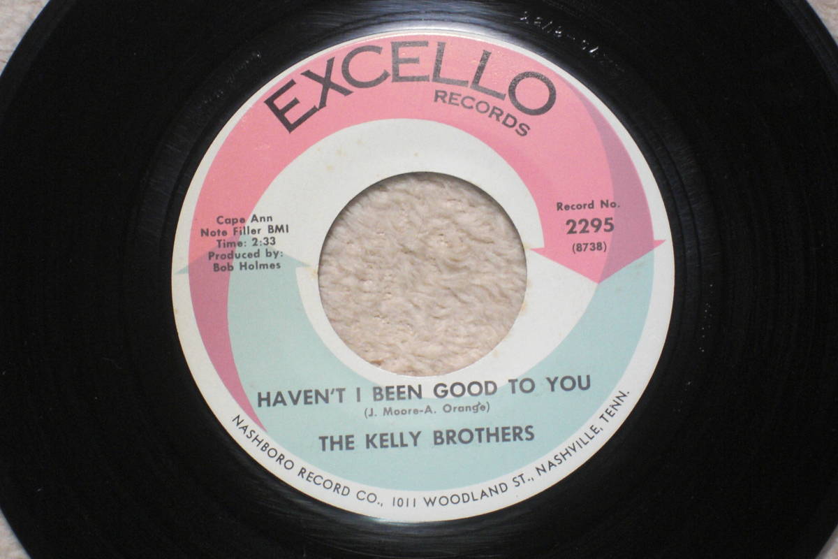 USシングル盤45’ The Kelly Brothers : If It Wasn't For Your Love / Haven't I Been Good To You　(Excello 2295) 　☆_画像2