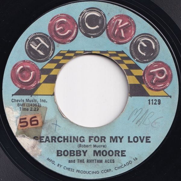Bobby Moore & The Rhythm Aces Searching For My Love / Hey, Mr. D.J. Checker US 1129 206421 R&B R&R レコード 7インチ 45_画像1