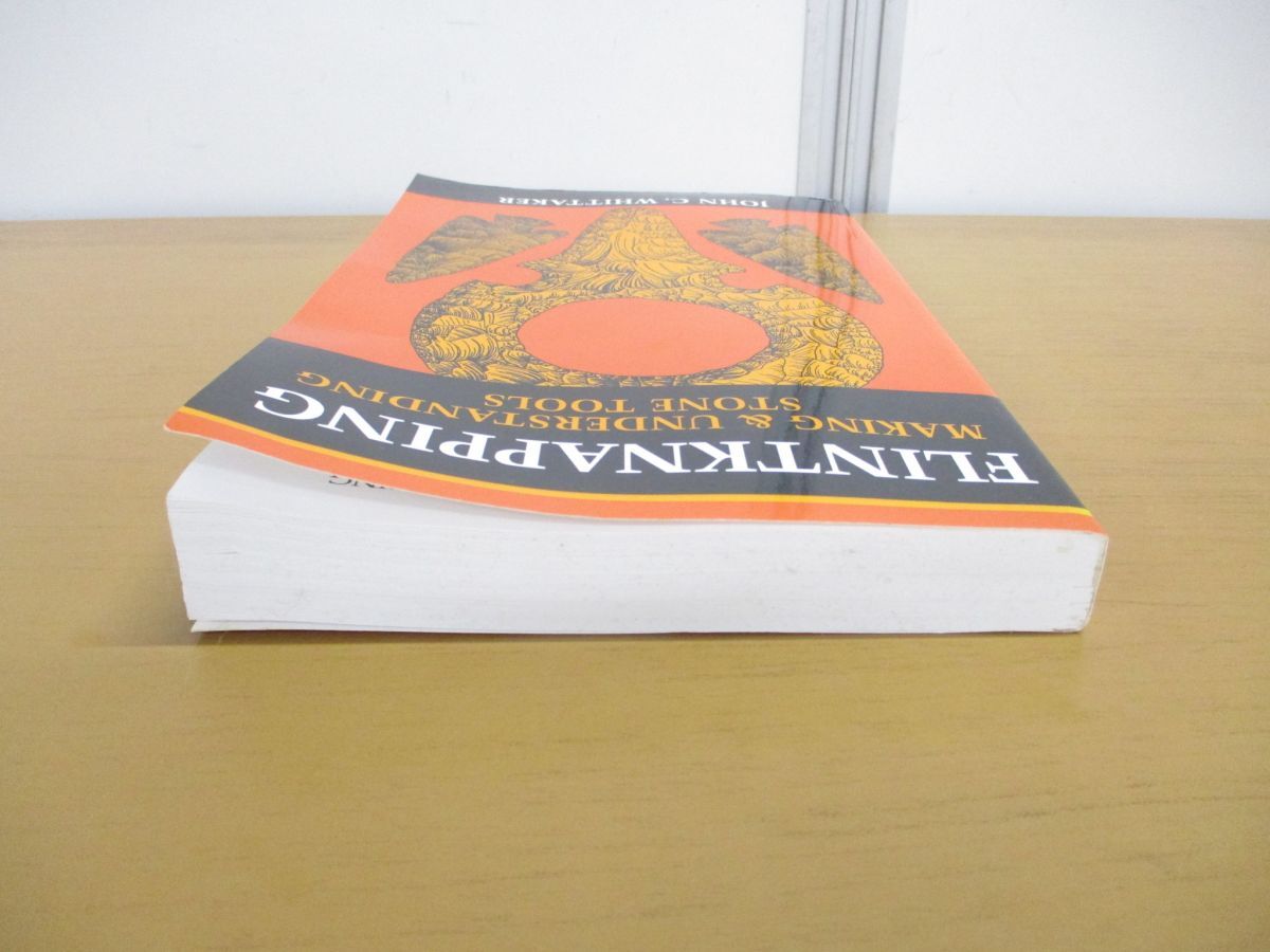 ●01)【同梱不可】フリントナッピング/石器の作り方と理解/Flintknapping/Making and Understanding.../John C. Whittaker/Texas/洋書/Aの画像2