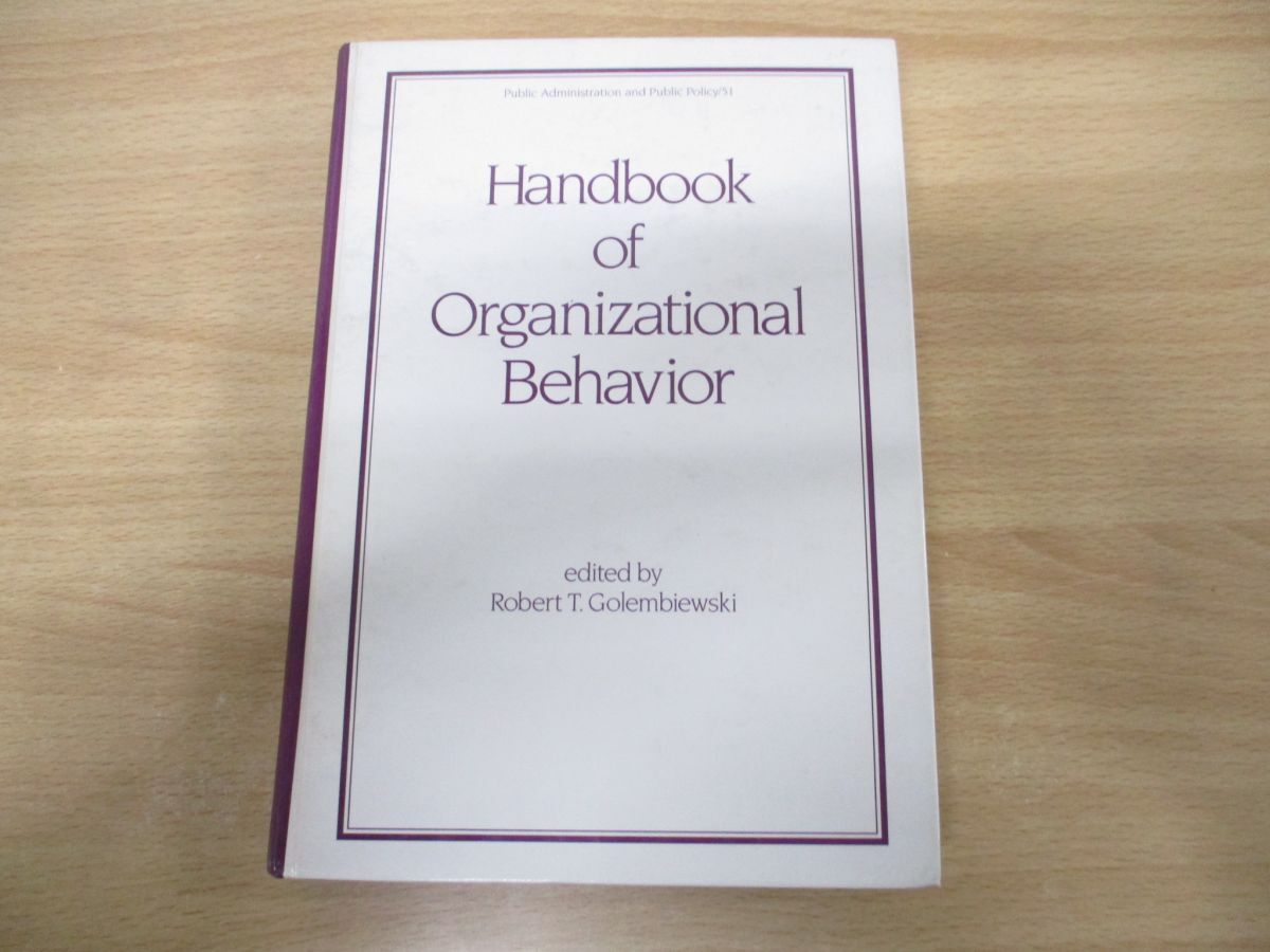 ▲01)【同梱不可】Handbook of Organizational Behavior/Robert T.Golembiewski/Dekker/1993年発行/洋書/組織行動ハンドブック/A_画像1