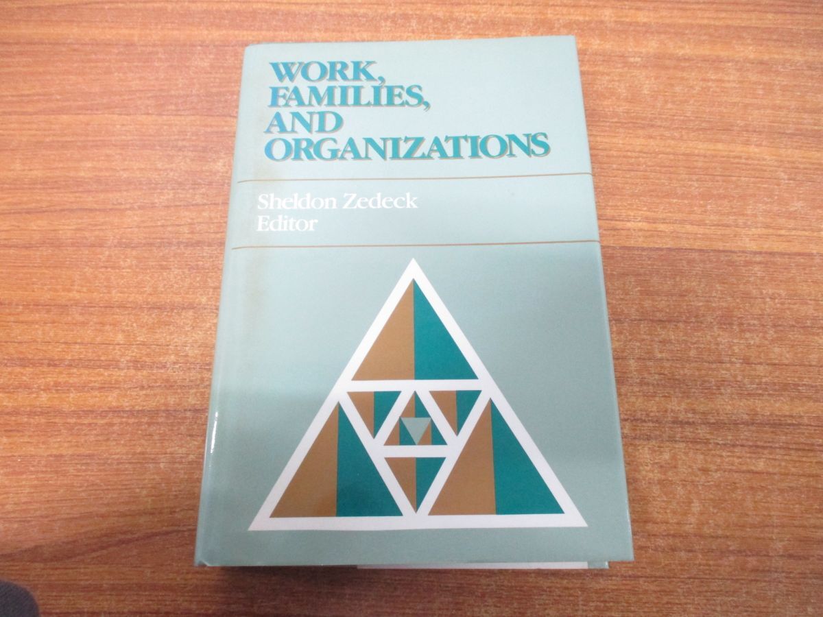 ▲01)【同梱不可】Work, Families, and Organizations/Sheldon Zedeck/Jossey Bass/1992年発行/洋書/仕事、家族、組織/心理学/A_画像1
