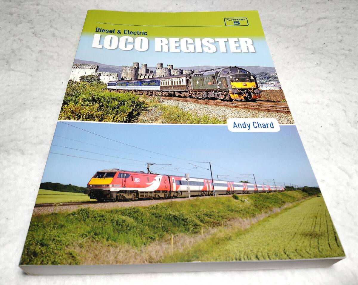 ＜洋書＞イギリス国鉄：ディーゼル機関車＆電気機関車　リスト『Diesel & Electric LOCO REGISTER』_画像1