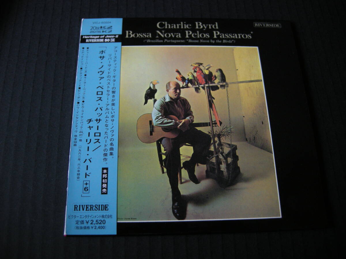 RIVERSIDE 「チャーリー・バード/ボサ・ノヴァ・ペロス・パッサーロス+6」(CHARLIE BYRD/BOSSA NOVA PELOS PASSAROS)(帯付・紙ジャケット）_画像1