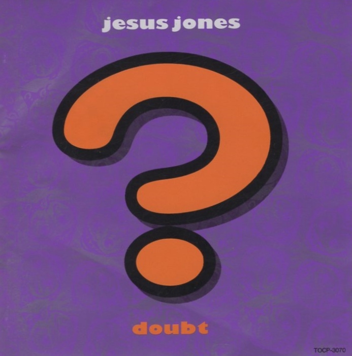 ジーザス・ジョーンズ JESUS JONES / ダウト DOUBT / 1995.06.28 / 2ndアルバム / 1991年作品 / TOCP-3070_画像1