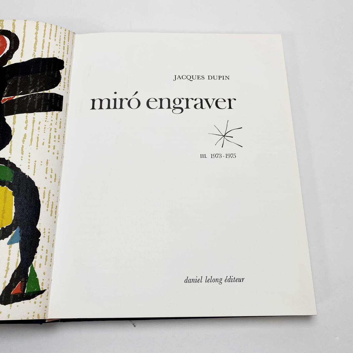 □ ジョアン・ミロ レゾネ/画集 □オリジナル木版画2枚入 Miro graveur 1973-1975 □ 03 - 画集 □ ジョアン・ミロ レゾネ/画集 □オリジナル木版画2枚入 Miro graveur 1973-1975 □ 03 - 画集